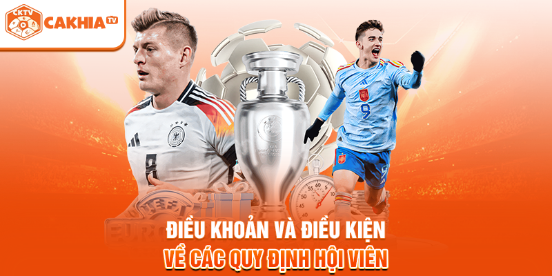 Điều kiện và điều khoản về các quy định hội viên