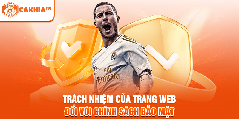 Trách nhiệm của trang web đối với chính sách bảo mật