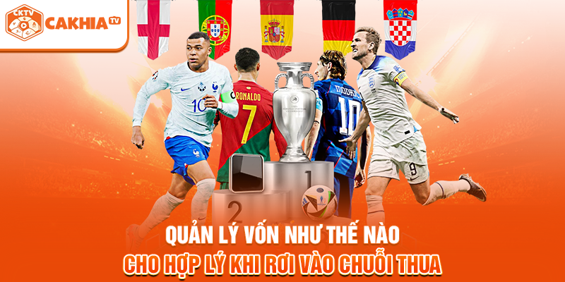 Quản lý vốn như thế nào cho hợp lý khi rơi vào chuỗi thua
