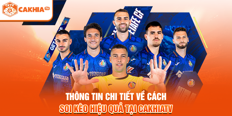 Thông tin chi tiết về cách soi kèo hiệu quả tại cakhiatv