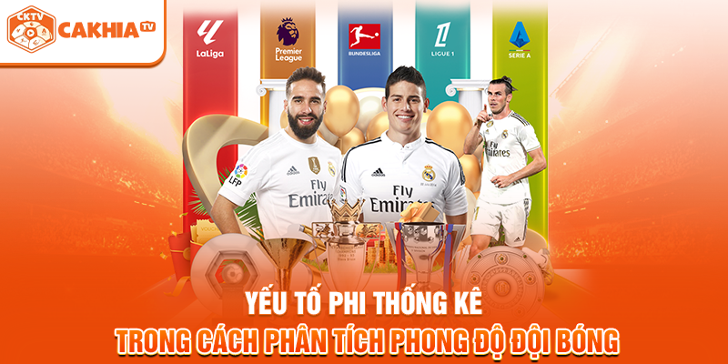 Yếu tố phi thống kê trong cách phân tích phong độ đội bóng